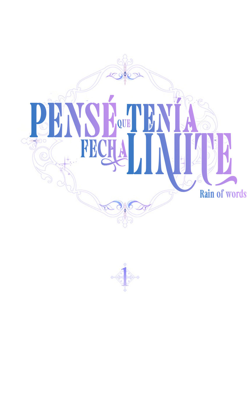PENSÉ QUE TENÍA FECHA LÍMITE Capítulo 1 - Page 10