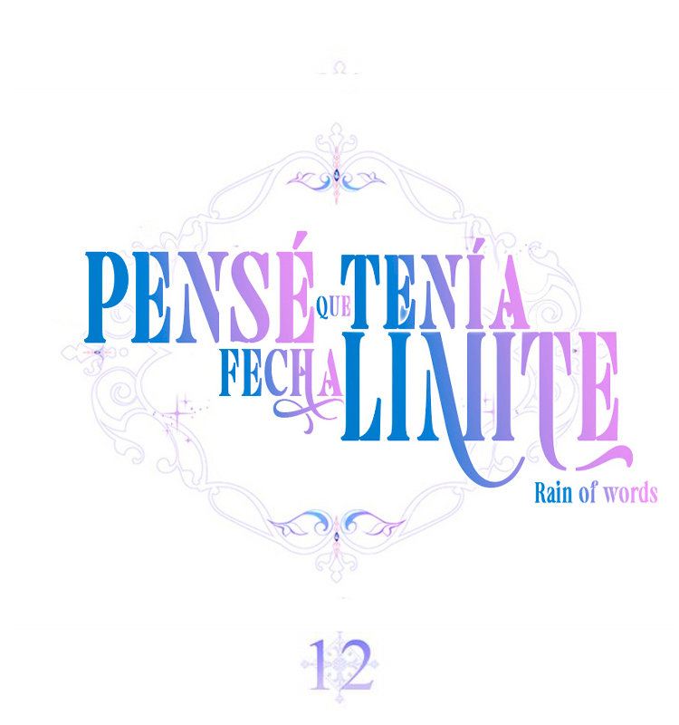 PENSÉ QUE TENÍA FECHA LÍMITE Capítulo 12 - Page 47