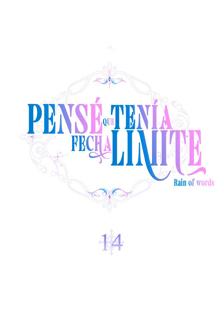 PENSÉ QUE TENÍA FECHA LÍMITE Capítulo 14 - Page 23
