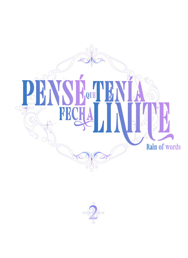 PENSÉ QUE TENÍA FECHA LÍMITE Capítulo 2 - Page 48