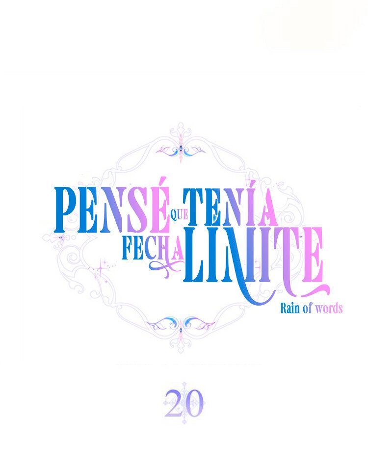 PENSÉ QUE TENÍA FECHA LÍMITE Capítulo 20 - Page 12