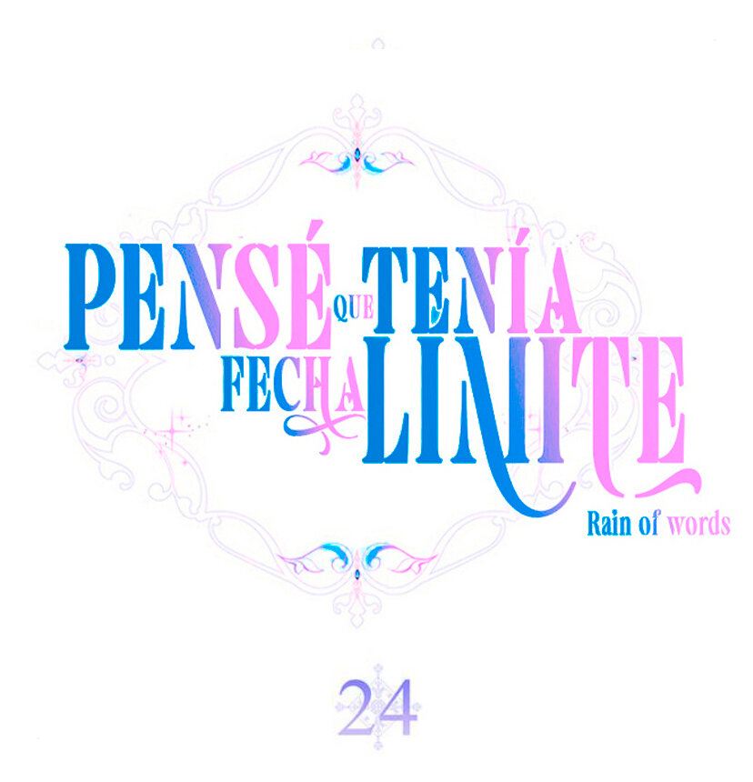 PENSÉ QUE TENÍA FECHA LÍMITE Capítulo 24 - Page 14