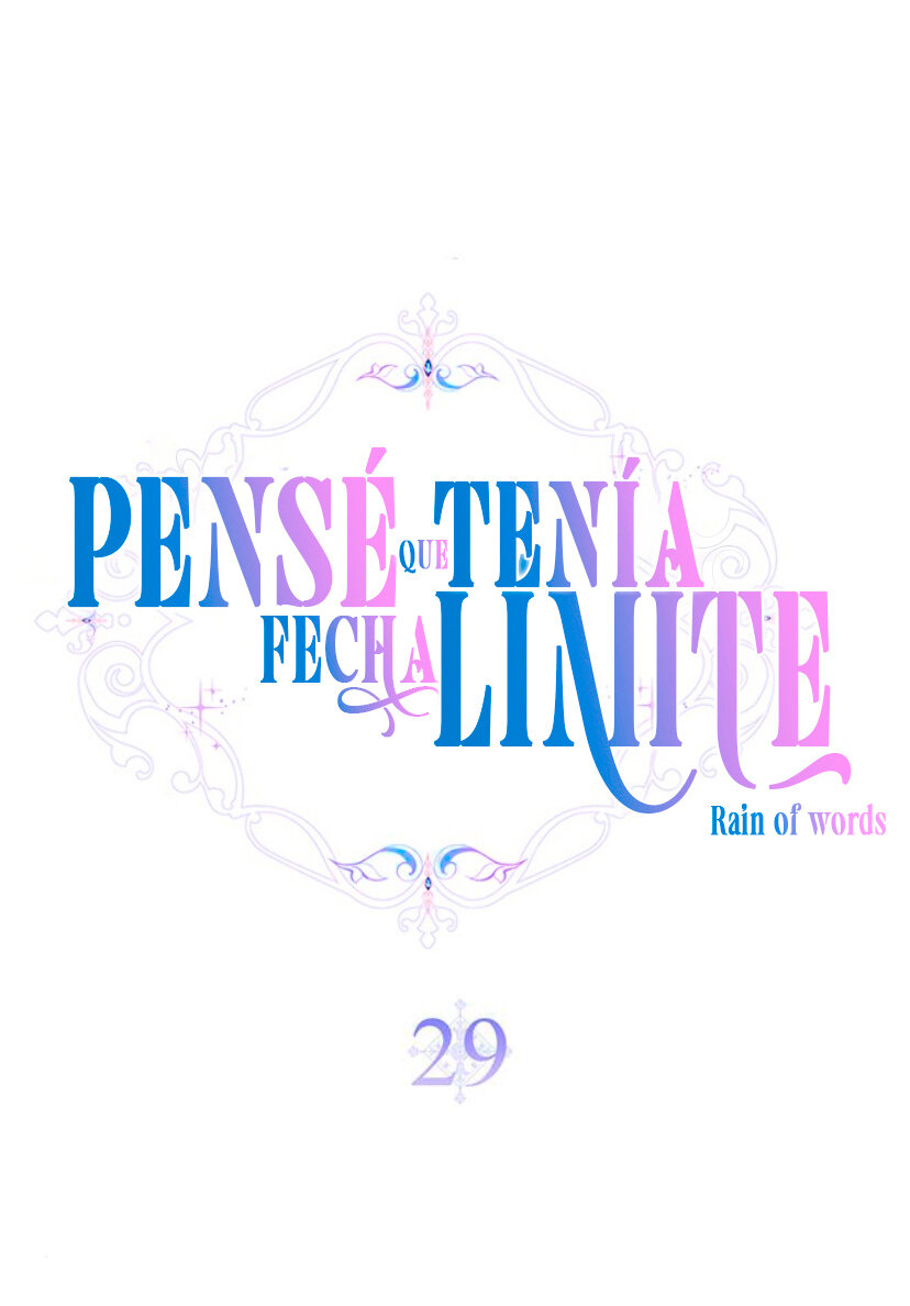 PENSÉ QUE TENÍA FECHA LÍMITE Capítulo 29 - Page 36