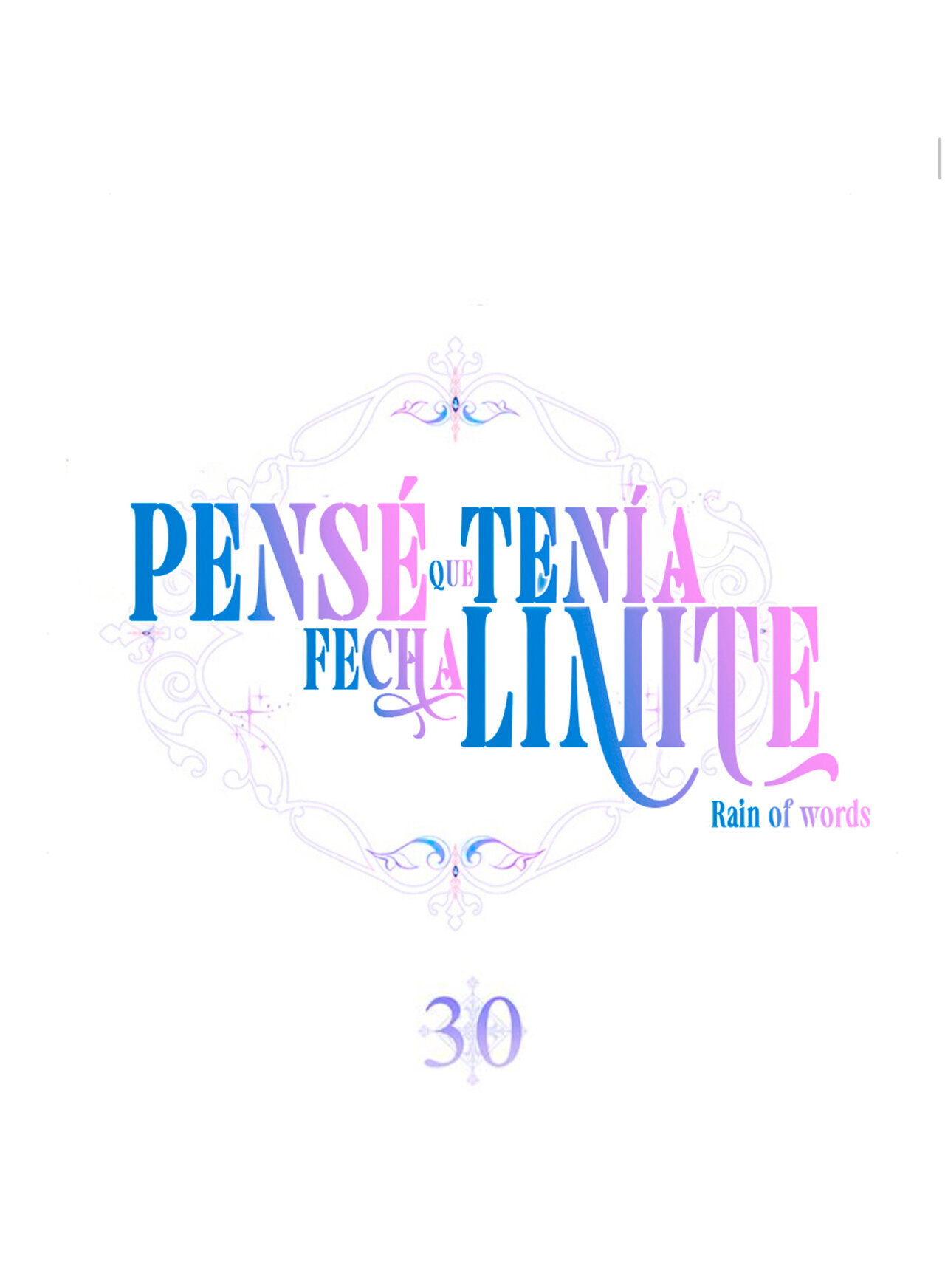 PENSÉ QUE TENÍA FECHA LÍMITE Capítulo 30 - Page 12