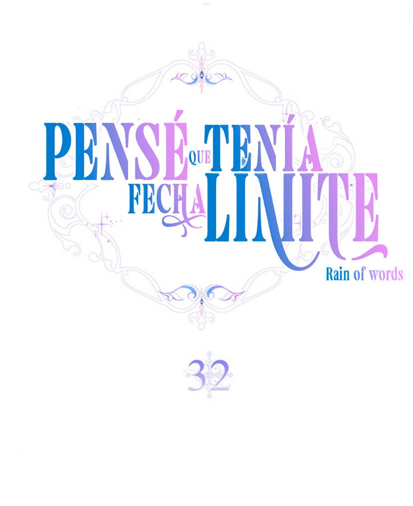 PENSÉ QUE TENÍA FECHA LÍMITE Capítulo 32 - Page 18