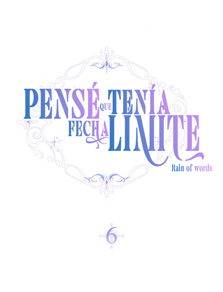 PENSÉ QUE TENÍA FECHA LÍMITE Capítulo 6 - Page 12