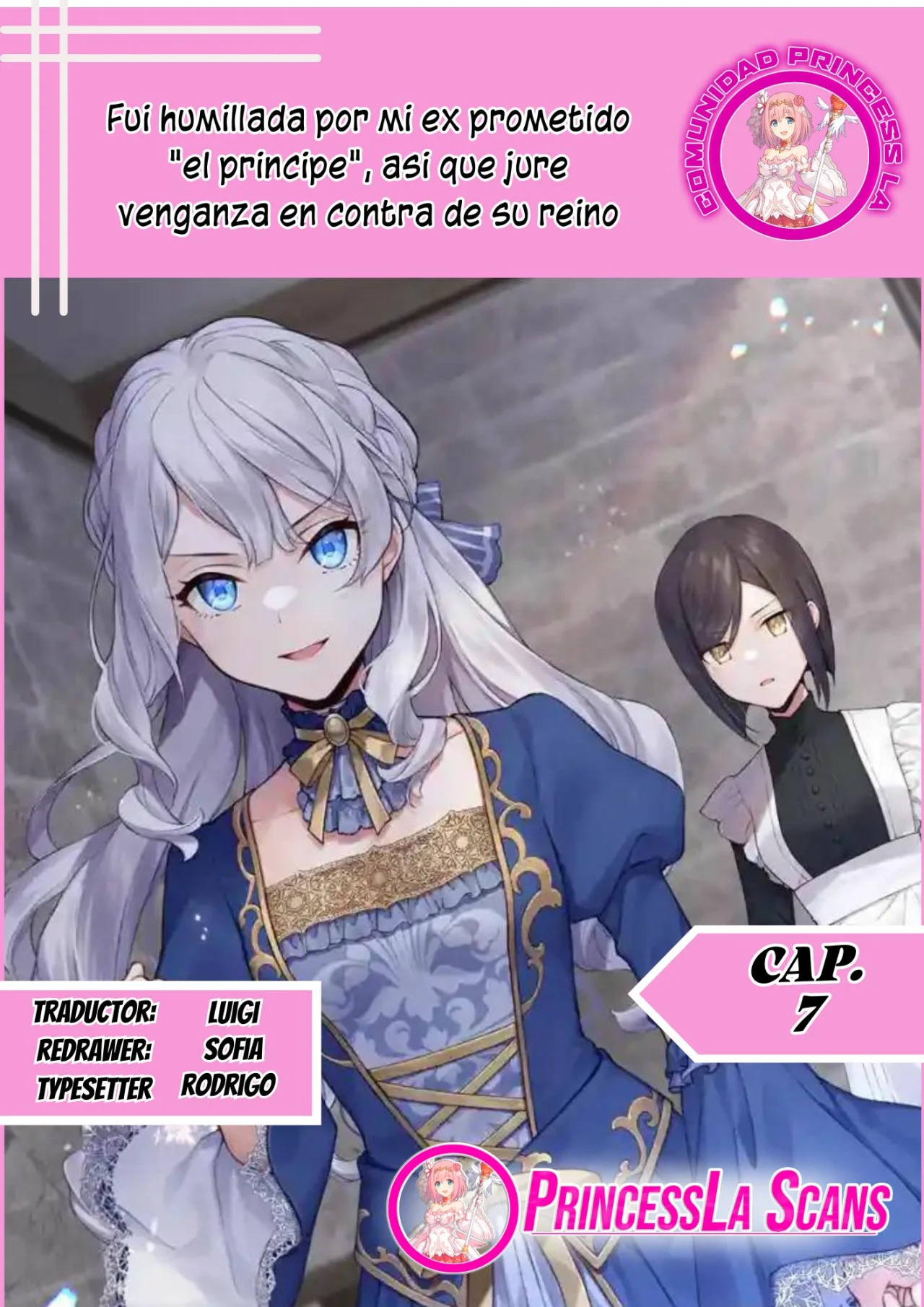 Fui humillada por mi ex prometido «el principe», asi que jure venganza en contra de su reino Capítulo 7 - Page 1