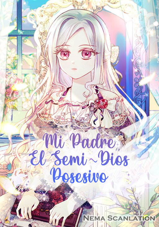 Mi Padre, el Semidios Posesivo Capítulo 16 - Page 1