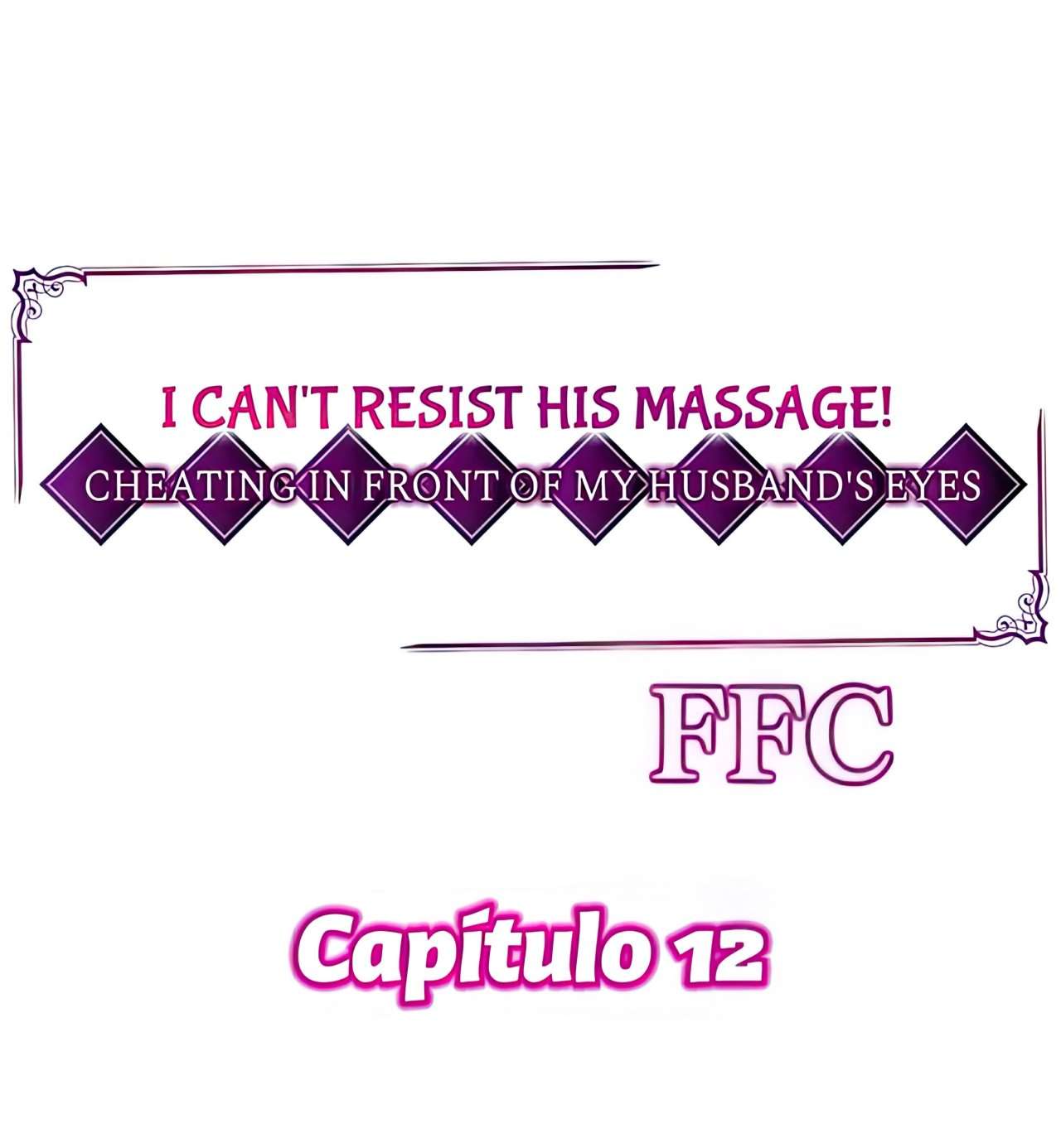 ¡No puedo resistirme a su masaje! Haciendo trampa delante de los ojos de mi esposo Capítulo 12 - Page 2