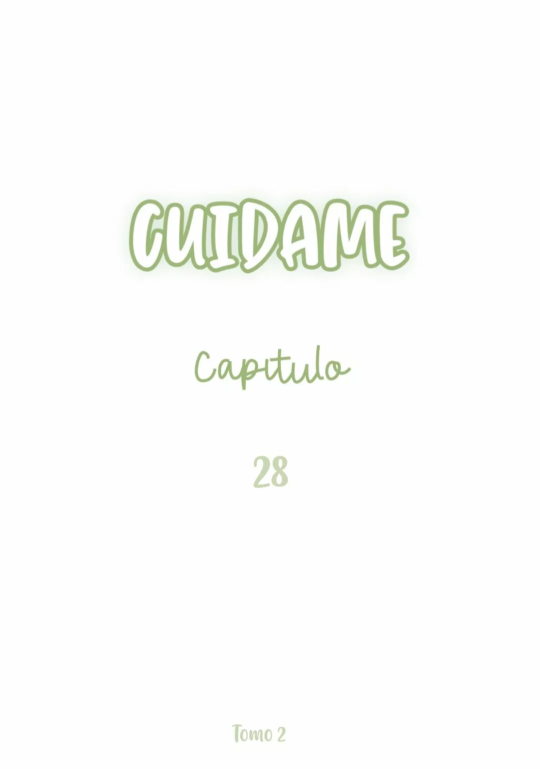 Cuidame – No me ignores Capítulo 28 - Page 2